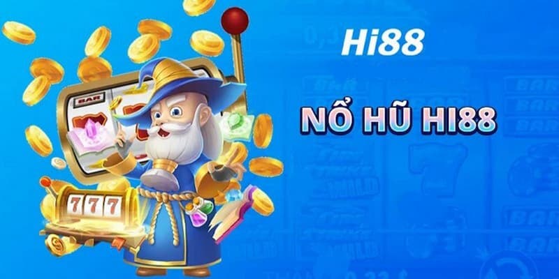 Chiến thuật hiệu quả khi tham gia nổ hũ hi88
