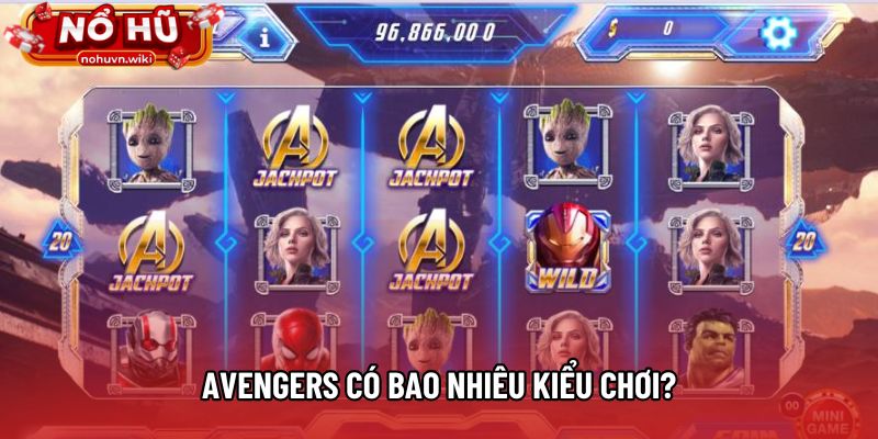 Avengers có bao nhiêu kiểu chơi? Avengers có bao nhiêu kiểu chơi?