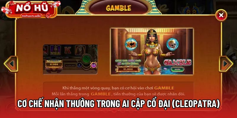 Cơ chế nhận thưởng trong Ai Cập Cổ Đại (Cleopatra) Cơ chế nhận thưởng trong Ai Cập Cổ Đại (Cleopatra)